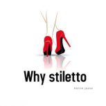 Why stiletto, amado lawson