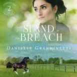 To Stand in the Breach, Danielle Grandinetti