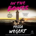 In the Bones, Tessa Wegert