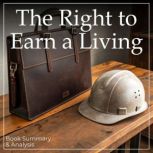 The Right to Earn a Living, Timothy Sandefur