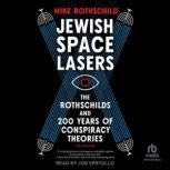Jewish Space Lasers, Mike Rothschild