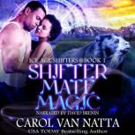 Shifter Mate Magic, Carol Van Natta