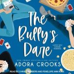 The Bullys Dare, Adora Crooks