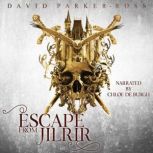 Escape from Jilrir, David ParkerRoss