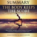 Summary The Body Keeps the Score, Liam Daniels