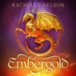 Embergold, Rachelle Nelson