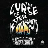 The Curse of Hester Gardens, Tamika Thompson