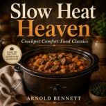 Slow Heat Heaven, Arnold Bennett