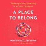A Place to Belong, Amber ONeal Johnston