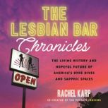 The Lesbian Bar Chronicles, Rachel Karp