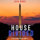 House Divided A Luke Stone Thriller..., Jack Mars