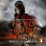 Hero of Rome Gaius Valerius Verrens ..., Douglas Jackson