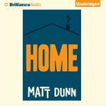 Home, Matt Dunn