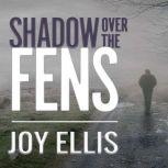 Shadow over the Fens, Joy Ellis