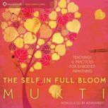The Self in Full Bloom, Mukti