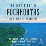 The True Story of Pocahontas, Dr. Linwood Little Bear Custalow