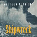 Shipwreck, Maureen Jennings