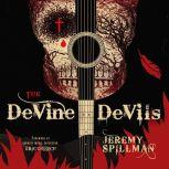 The DeVine Devils, Jeremy Spillman