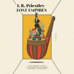 Lost Empires, J. B. Priestley