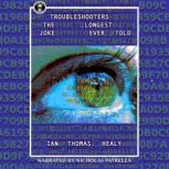 Troubleshooters, Ian Thomas Healy