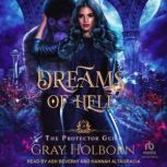 Dreams of Hell, Gray Holborn