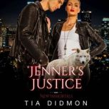 Jenners Justice, Tia Didmon