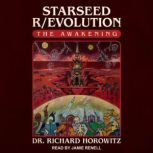 Starseed Revolution, Dr. Richard Horowitz