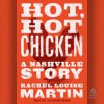 Hot, Hot Chicken, Rachel Louise Martin