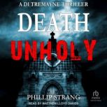 Death Unholy, Phillip Strang