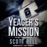 Yeagers Mission, Scott Bell