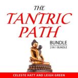 The Tantric Path Bundle, 2 in 1 Bundl..., Celeste Hatt