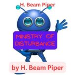 H. Beam Piper Ministry of Disturbanc..., H. Beam Piper