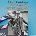 A Rare Recording of Film Icon Steve M..., Steve McQueen