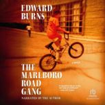 The Marlboro Road Gang, Edward Burns