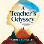 A Teachers Odyssey, Tarique Connelly