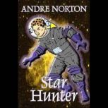 Star Hunter, Andre Norton
