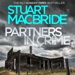 Partners in Crime Two Logan and Stee..., Stuart MacBride