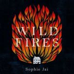 Wild Fires, Sophie Jai