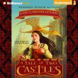 A Tale of Two Castles, Gail Carson Levine