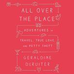 All Over the Place, Geraldine DeRuiter