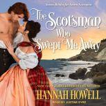 The Scotsman Who Swept Me Away, Hannah Howell