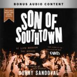 Son of Southtown, Sonny Sandoval