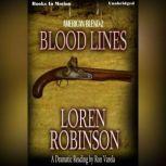 Blood Lines, Loren Robinson