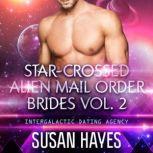 Star-Crossed Alien Mail Order Brides Collection - Vol. 2, Susan Hayes