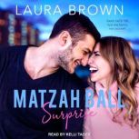 Matzah Ball Surprise, Laura Brown