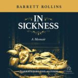 In Sickness, Barrett Rollins