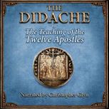 The Didache or The Teaching of the Tw..., Christopher Glyn