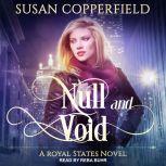 Null and Void, Susan Copperfield