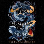 The Lies that Summon the Night, Tessonja Odette