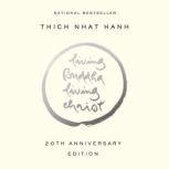 Living Buddha, Living Christ, Thich Nhat Hanh